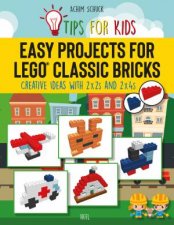 Easy Projects For Lego Classic Bricks Creative Ideas With 2x2s And 2x4s