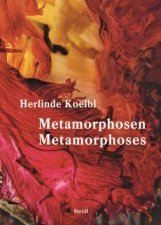Herlinde Koelbl Metamorphoses Bilingual edition