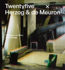 Stanislaus von Moos and Arthur Regg Twentyfive x Herzog  de Meuron