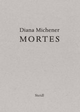 Diana Michener Mortes