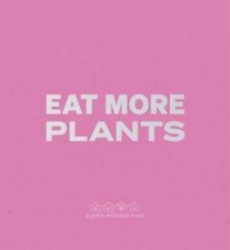 Daniel Humm Eat More Plants A Chefs Journal