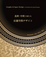 Graphic and Space Design in Northern and Central Europe Restaurant Cafe Hotel Shop