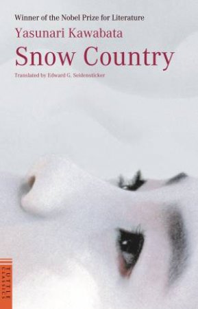 Snow Country by Yasunari Kawabata & Edward G. Seidensticker