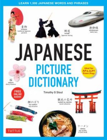 Japanese Picture Dictionary by Timothy G. Stout