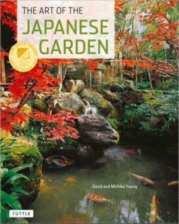 Art of the Japanese Garden by Michiko Young