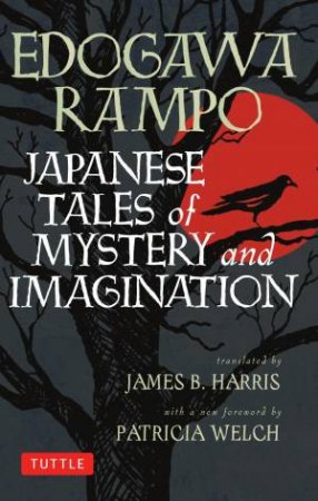 Japanese Tales Of Mystery And Imagination by Edogawa Rampo