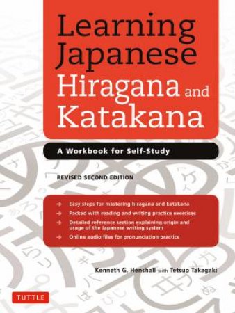 Learning Japanese Hiragana and Katakana by Kenneth G Henshall & Tetsuo  Takagaki
