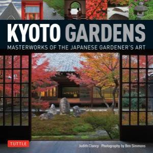 Kyoto Gardens by Judith Clancy