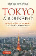 Tokyo Disasters Destruction And Renewal