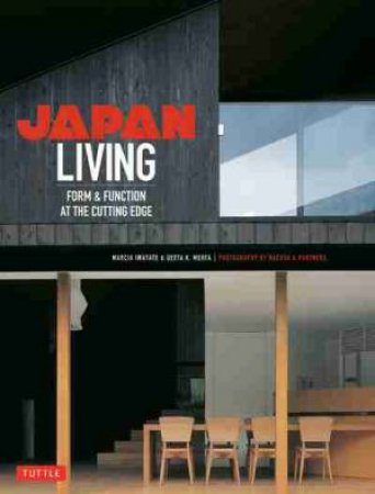 Japan Living by Marcia Iwatate & Geeta K. Mehta