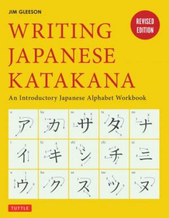 Writing Japanese Katakana by Jim Gleeson