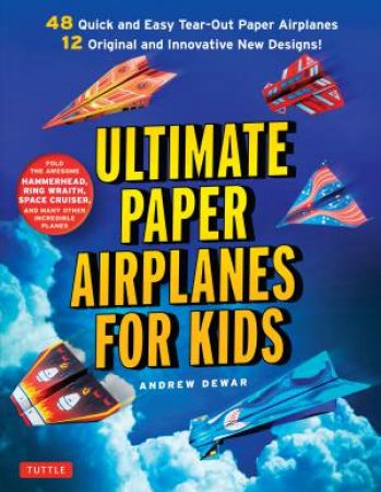 Ultimate Paper Airplanes For Kids