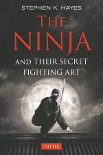 The Ninja and their Secret Fighting Art