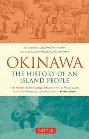 Okinawa by George Kerr & Mitsugu Sakihara