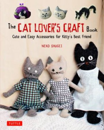Cat Lover's Craft Book by Tuttle Publishing
