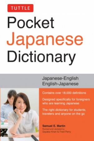 Tuttle Pocket Japanese Dictionary by Samuel E. Martin & Sayaka Khan & Fred Perry