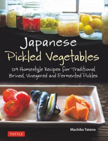 Japanese Pickled Vegetables by Machiko Tateno