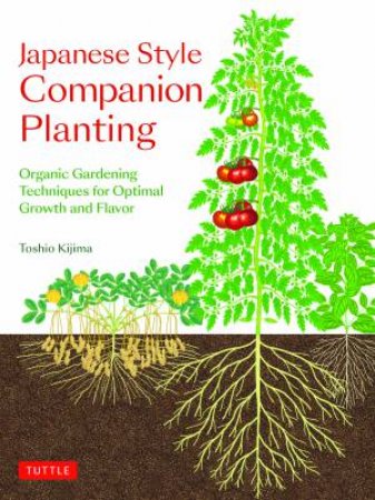 Japanese Style Companion Planting by Toshio Kijima