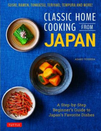 Classic Home Cooking From Japan by Asako Yoshida