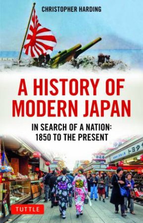 A History Of Modern Japan by Christopher Harding