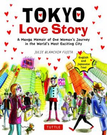 Tokyo Love Story by Julie Blanchin Fujita