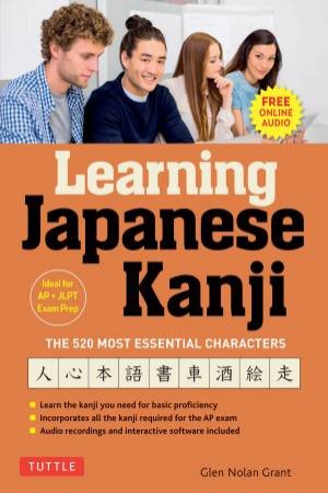 Learning Japanese Kanji by Glen Nolan Grant