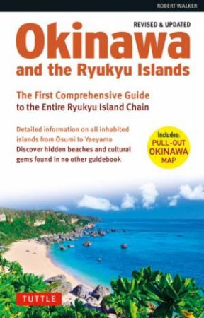 Okinawa And The Ryukyu Islands by Robert Walker