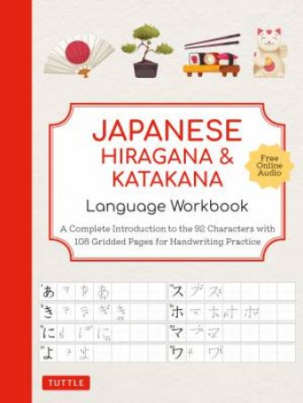 Japanese Hiragana and Katakana Language Workbook by Tuttle Studio