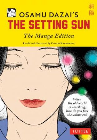 Osamu Dazai's The Setting Sun by Osamu Dazai & Cocco Kashiwaya