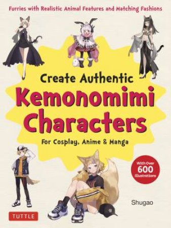 Create Kemonomimi Characters for Cosplay, Anime & Manga by Shugao