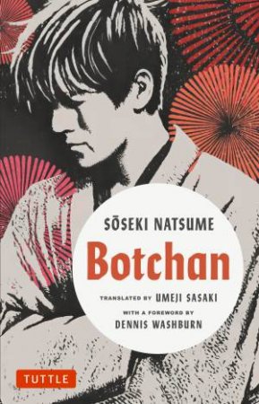 Botchan by Soseki Natsume & Umeji Sasaki & Dennis Washburn