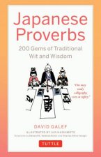 Japanese Proverbs 200 Gems of Traditional Wit and Wisdom