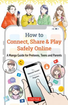 How to Connect, Share & Play Safely Online by Narumi Sasaki & Popoko