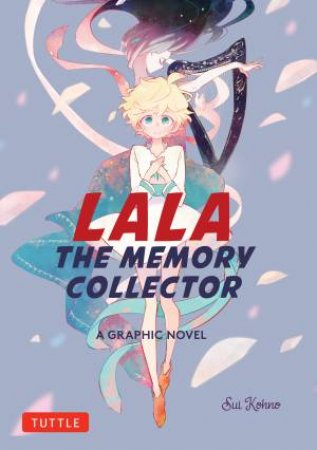 Lala The Memory Collector by Sui Kohno
