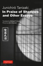 In Praise of Shadows and Other Essays