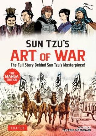 Sun Tzu's Art of War: The Manga Version by Sun Tzu & Yoshihiro Watanabe & Takashi Momonari