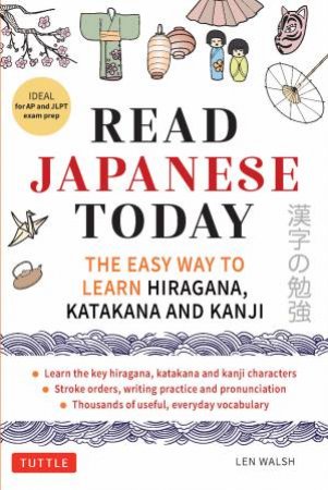 Read Japanese Today by Len Walsh