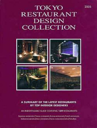 Tokyo Restaurant Design Collection: English/japanese Text by UNKNOWN