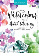 Watercolour Meets Hand Lettering A Book Of Blogger Projects