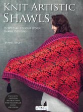 Knit Artistic Shawls 15 Special Colour Work Designs