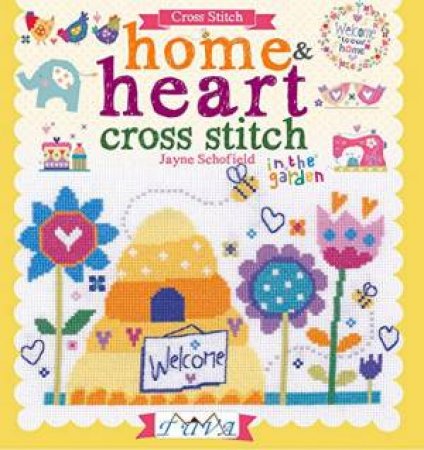 Home & Heart Cross Stitch by Jayne Schofield