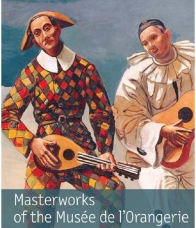 Masterworks of the Musee de l'Orangerie by MASSE MARIE-MADELEINE VIAL MARIE-PAUL