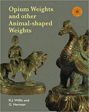 Opium Weights And Other Animal-Shaped Weights by G. Herman & R. J. Willis 