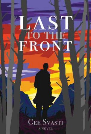 Last To The Front by Gee Svasti