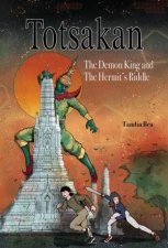 Totsakan The Demon King and the Hermits Riddle
