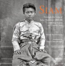 Siam Through the Lens of John Thomson