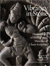 Vibrancy In Stone Masterpieces Of The Da Nang Museum Of Cham Sculpture