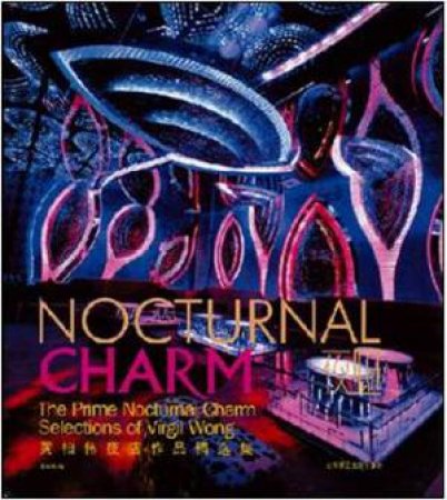 Nocturnal Charm: The Prime Nocturnal Charm Selections of Virgil Wong by UNKNOWN