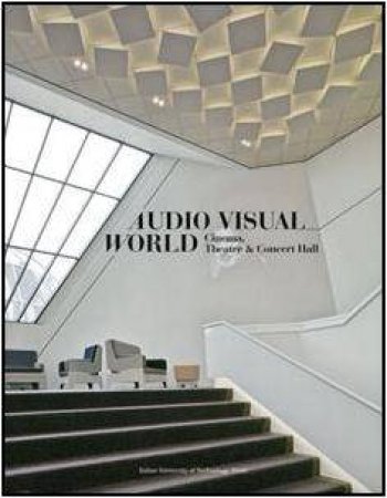 Audio Visual World: Cinema, Theatre and Concert Hall by UNKNOWN