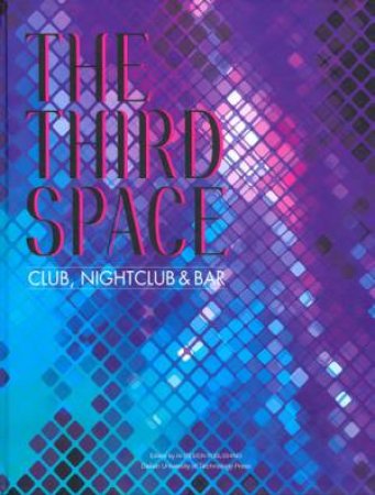 Third Space: Club, Nightclub and Bar by EDITORS